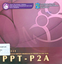 Profil pusat pelayanan terpadu perlindungan perempuan dan anak PPT-P2A