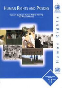 Human rights and prisons : Trainer's guide on human rights training for prison officials
