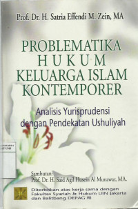 Problematika hukum keluarga Islam kontemporer: Analisis yuriprudensi dengan pendekatan ushuliyah