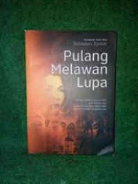 Pulang Melawan Lupa