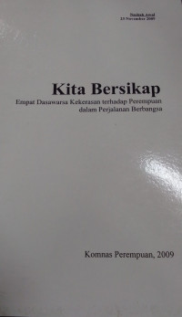 Kita Bersikap: Empat Dasawarsa Kekerasan Terhadap Perempuan Dalam Perjalanan Berbangsa