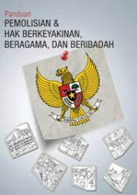 Panduan pemolisian & hak berkeyakinan, beragama, dan beribadah