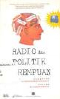 Radio dan politik perempuan: Catatan atas surat-surat pendengar program radio hak perempuan untuk secara bebas menentukan pilihan dalam pemilu