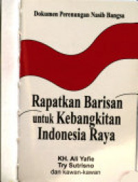 Dokumen Perenungan Nasib Bangsa: Rapatkan Barisan untuk Kebangkitan Indonesia Raya