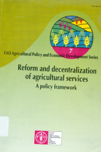 Reform and Decentralization of Agricultural Services: A Policy Framework