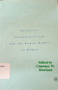 Religious fundamentalisms and the human rights of women
