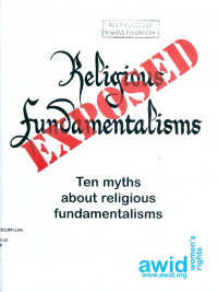 Religious fundamentalisms exposed: ten myths about religious fundamentalisms