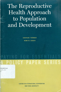 The Reproductive Health Approach to Population and Development