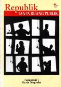 Republik Tanpa Ruang Publik