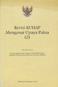 Revisi KUHAP Mengenai Upaya Paksa (2)