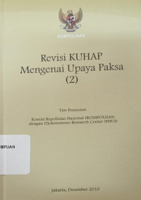 Revisi KUHAP Mengenai Upaya Paksa (2)