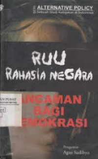 RUU rahasia negara: Ancaman bagi demokrasi