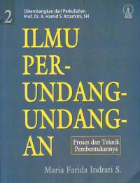 Ilmu Perundang-undangan: Proses dan Teknik Pembentukannya