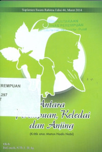 Antara perempuan, keledai dan anjing (kritik atas matan hadis nabi)