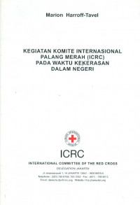 Kegiatan komite internasional palang merah (ICRC) pada waktu kekerasan dalam negeri