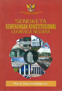 Sengketa Kewenangan Konstitusional Lembaga Negara