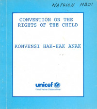 Convention on the rights of the child ; konvensi hak-hak anak