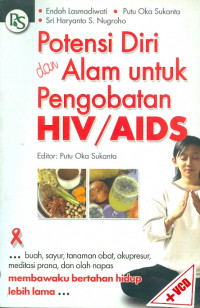 Potensi diri dan alam untuk pengobatan hiv/aids