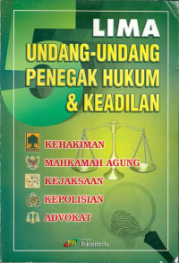 Lima undang-undang penegak hukum & keadilan