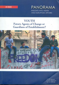 Panorama insights into Asian and European Affairs : youth future agents of change or guardians of establishment