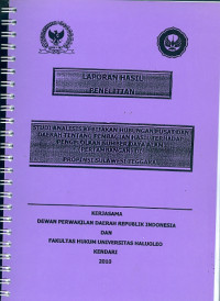 Laporan hasil penelitian studi analisis kebijakan hubungan pusat dan daerah tentang pembagian hasil terhadap pengelolaan sumber daya alam (pertambangan) di propinsi sulawesi tenggara