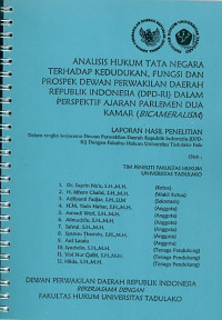 Analisis hukum tata negara terhadap kedudukan, fungsi dan prospek dewan perwakilan daerah republik indonesia (DPD-RI) dalam perspektif ajaran parlemen dua kamar (bicameralism)