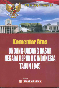 Komentar Atas Undang-undang Dasar Negara Republik Indonesia Tahun 1945