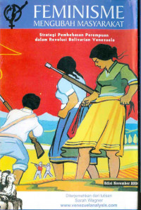 Feminisme Mengubah Masyarakat-Strategi Pembebasan Perempuan dalam Revolusi Bolivarian Venezuela