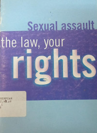 Sexual assault the law, your rights