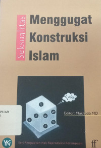 Seksualitas: Menggugat Konstruksi Islam