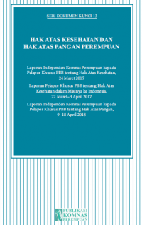 Seri Dokumen Kunci 13 : Hak Atas Kesehatan dan Hak Atas Pangan Perempuan