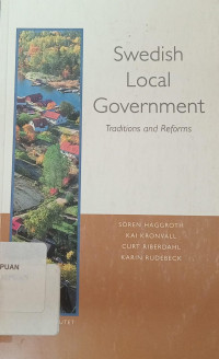 Swedish Local Government: Traditions and ReformrnTraditions and Reforms