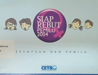 Siap rebut pemilu 2007: Perempuan dan Pemilu