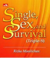Single. Sex, and Survival (Triple S)