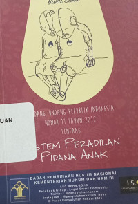 Undang-undang Republik Indonesia Nomor 11 Tahun 2012 Tentang Sistem Peradilan Pidana Anak