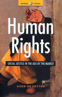 Human rights: social justice in the age of the market