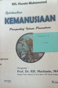Spiritualitas Kemanusiaan: Perspektif Islam Pesantren