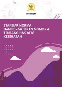 Standar norma dan Pengetahuan Nomor 4 Tentang Hak Atas Kesehatan