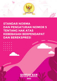 Standar Norma dan Pengaturan Nomor 5 Tentang Hak Atas Kebebasan Berpendidikan dan Berekspresi