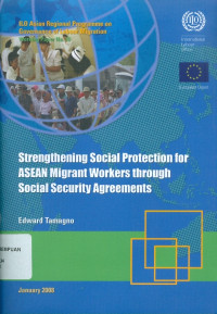 Strengthening social protection for ASEAN migrant workers through social security agreements