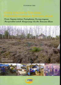 Studi Evaluatif Tentang Penanggulangan Bencana Alam 
Peran Tagana dalam Peningkatan Kesiapsiagaan Masyarkat untuk mengurangi resiko bencana alam