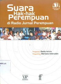 Suara hak-hak perempuan di radio jurnal perempuan: skrip radio jurnal perempuan 2002