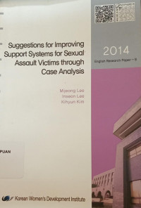 Suggestions for Improving Support Systems for Sexual Assault Victims Through Case Analysis