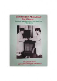 Sumbangsih Ahmadiyah Bagi Negeri: Souvenir Menyosong 100 Tahun JAI (1925-2025)