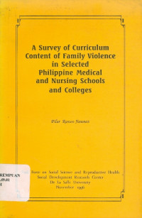 A survey of curriculum content of family violence in selected Philippine medical and nursing schools and colleges