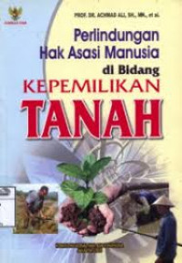 Perlindungan hak asasi manusia di bidang kepemilikan tanah