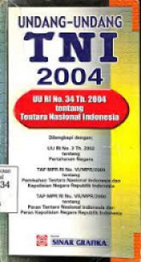 Undang-undang TNI 2004: (UU RI no.34 th. 2004)