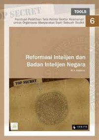 Panduan Pelatihan Tata Kelola Sektor Keamanan untuk Organisasi Masyarakat Sipil: Sebuah Toolkit: Reformasi Intelijen dan Badan Intelijen Negara