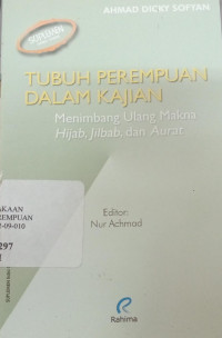 Tubuh Perempuan Dalam Kajian: Menimbang ulang makna hijab, jilbba, dan aurat