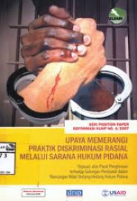 Upaya Memerangi Praktik Diskriminasi Rasial Melalui Sarana Hukum Pidana